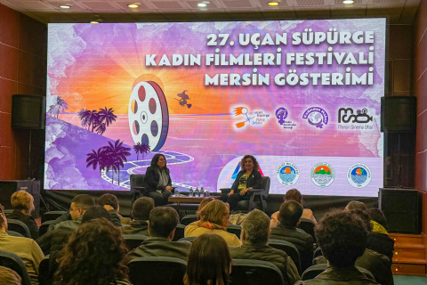 27.Uçan Süpürge Kadın Filmleri Festivali Mersin Gösterimi Gerçekleştirildi