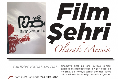 Mersin, City of Film, Association of Documentary Filmmakers 2024 April Bulletin